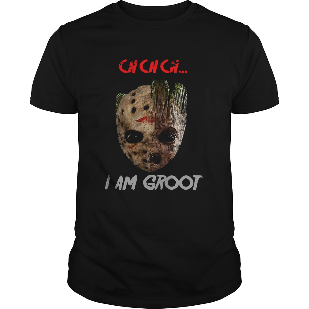 Jason Voorhees And Groot Ch Ch Ch I Am Groot Shirt